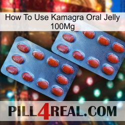 How To Use Kamagra Oral Jelly 100Mg